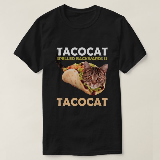 Funny Cute Tacocat Taco Cat Spelled Backward Is  T-Shirt (Design Front)
