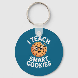 Funny Cute Teacher Teach Smart Cookies Teacher's Key Ring