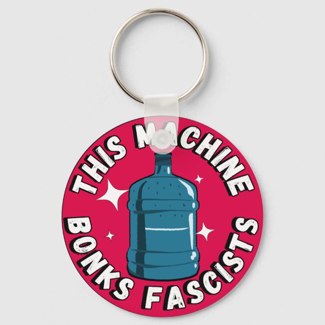 Funny Cute This machine Bonks fascists Key Ring (Front)