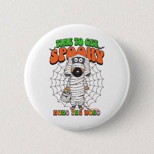 Funny Cute Time to get Spooky Mummy 6 Cm Round Badge