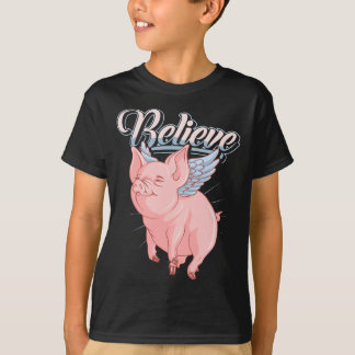 Funny Cute When Pigs Fly Believe Idiom T-Shirt