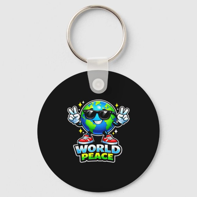 Funny Cute World Peace Positive Uplifting Message  Key Ring (Front)