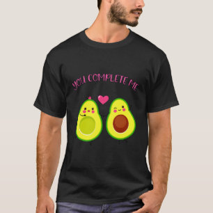Funny Cute You Complete Me Avocado Lovers Outfit G T-Shirt