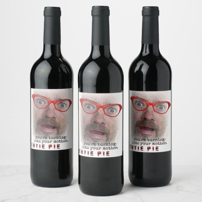 Funny Cutie Pie Wine Labels! Wine Label (Bottles)
