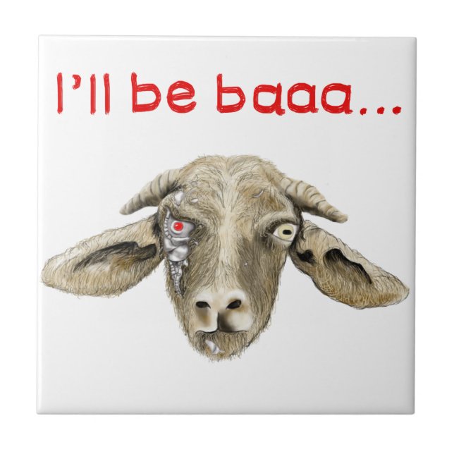 Funny Cyborg Robot Scary Goat Film Parody Humour Ceramic Tile (Front)