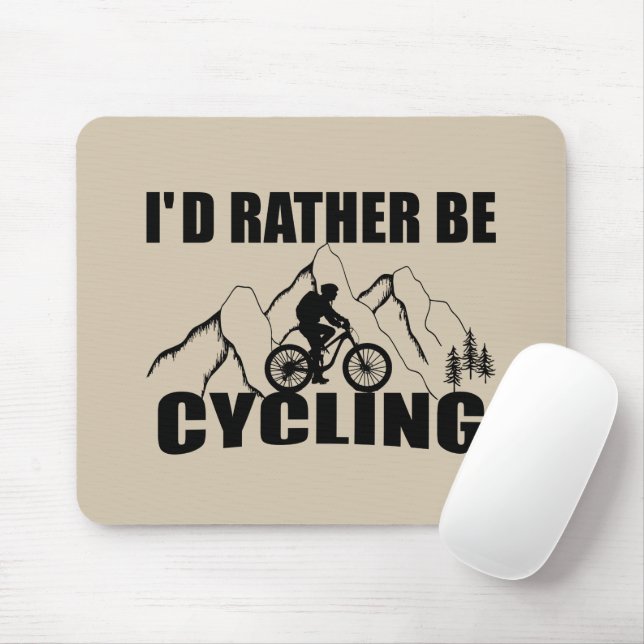 Funny cycling quote mouse pad (With Mouse)