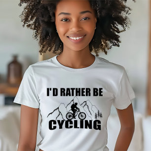 Funny cycling quote T-Shirt