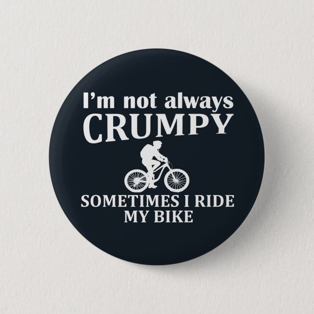 Funny cycling quotes 6 cm round badge (Front)
