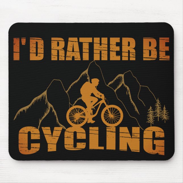 Funny cycling quotes mouse pad (Front)
