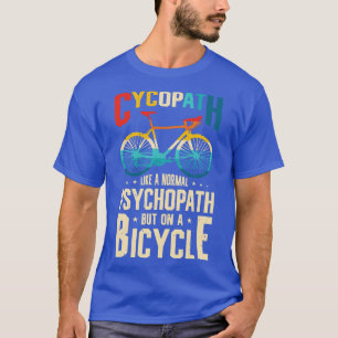 Funny Cycling Riders Cyclist Bicycle Mountain Cycl T-Shirt