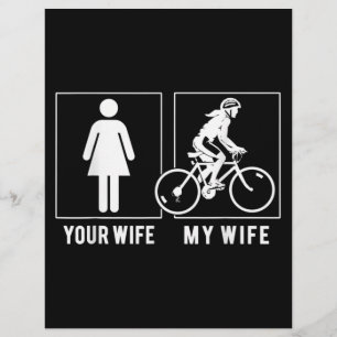FUNNY CYCLING - YOUR WIFE - MY WIFE CYCLIST FLYER