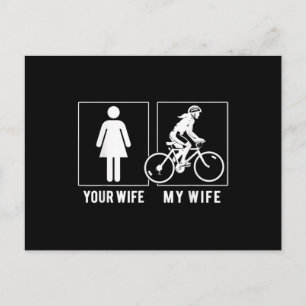 FUNNY CYCLING - YOUR WIFE - MY WIFE CYCLIST POSTCARD