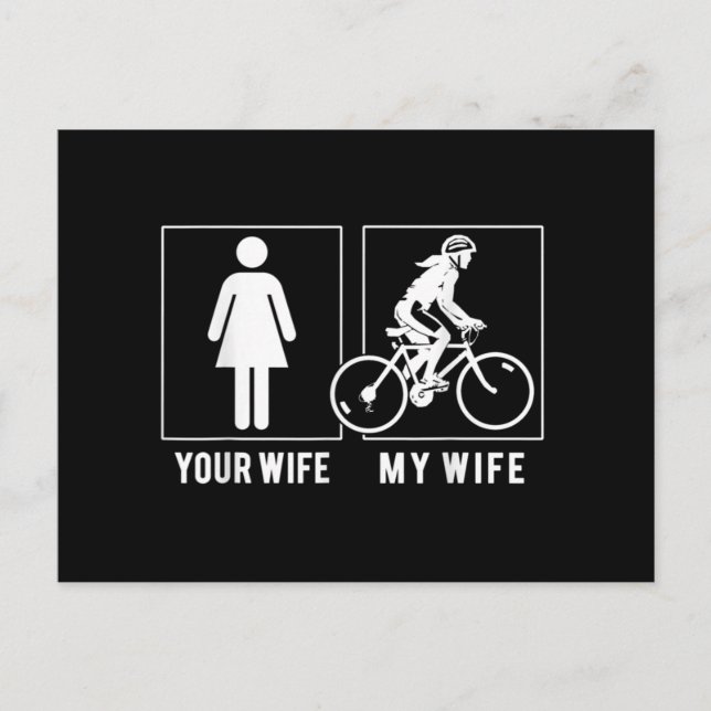 FUNNY CYCLING - YOUR WIFE - MY WIFE CYCLIST POSTCARD (Front)