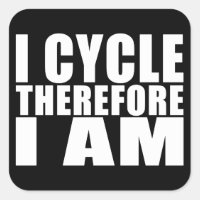 Funny Cyclists Quotes Jokes : I Cycle Therefore I