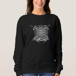 Funny D20 Crit Happens Dice Pen And Paper Tabletop Sweatshirt