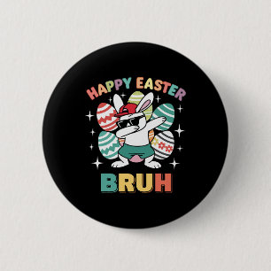 Funny Dab Bunny Happy Easter Bruh For Boys Kid Fun 6 Cm Round Badge