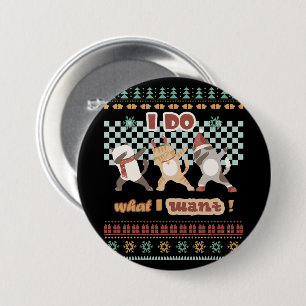 Funny Dabbing Cat - I Do What I Want 7.5 Cm Round Badge