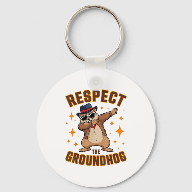 Funny Dabbing Groundhog Day Respect The Groundhog  Key Ring (Front)