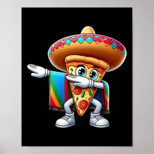 Funny Dabbing Mexican Pizza Dance Food Lover Gradu Poster