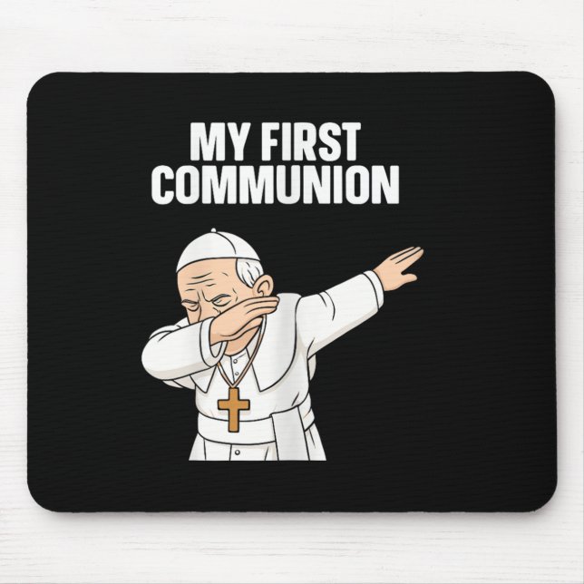 Funny Dabbing Pope My First Communion Gift Tee  Mouse Pad (Front)