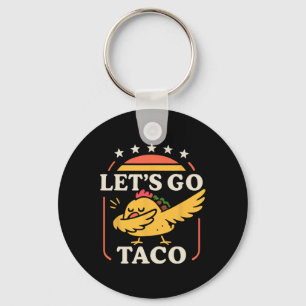 Funny Dabbing Taco Let's Go Taco 1 Key Ring