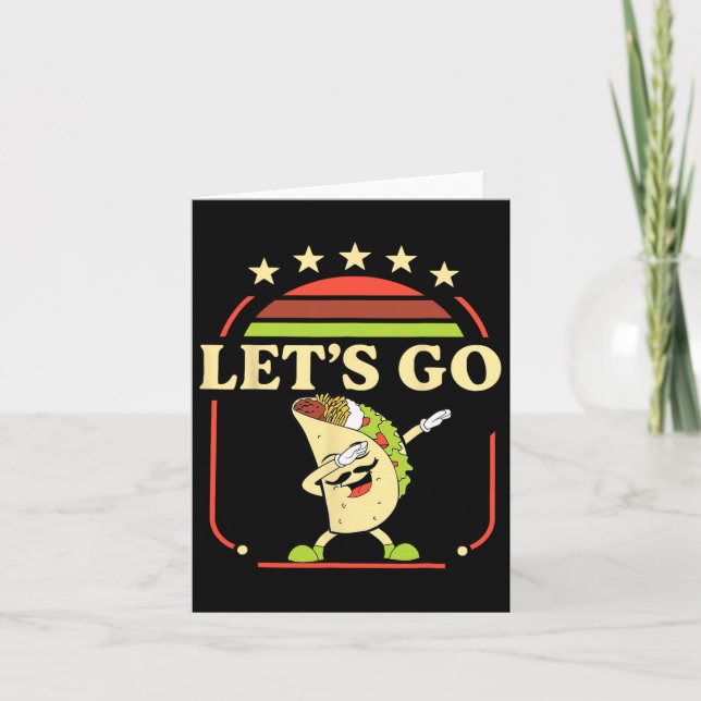 Funny Dabbing Taco Let's Go Taco 2  Card (Front)
