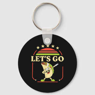 Funny Dabbing Taco Let's Go Taco 2 Key Ring