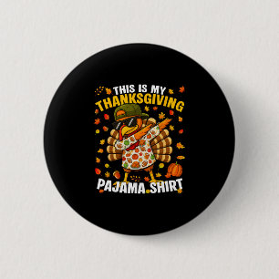 Funny Dabbing Turkey Thanksgiving Pajamas Pjs Spor 6 Cm Round Badge