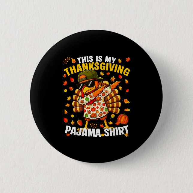 Funny Dabbing Turkey Thanksgiving Pajamas Pjs Srts 6 Cm Round Badge (Front)