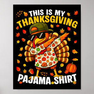 Funny Dabbing Turkey Thanksgiving Pajamas Pjs Srts Poster