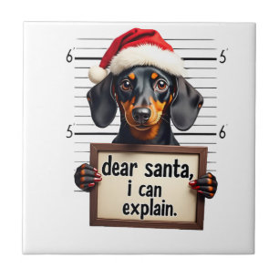 Funny Dachshund Christmas Dear Santa I Can Explain Ceramic Tile