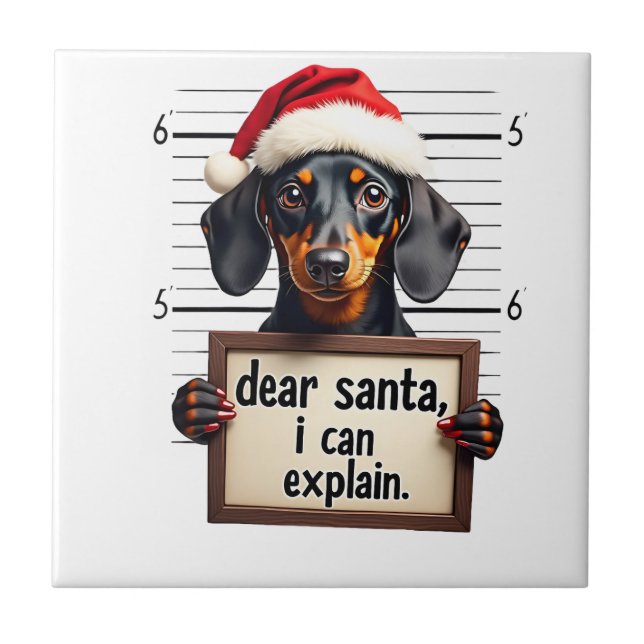Funny Dachshund Christmas Dear Santa I Can Explain Ceramic Tile (Front)