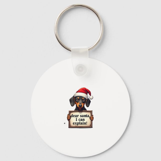Funny Dachshund Christmas Dear Santa I Can Explain Key Ring (Front)