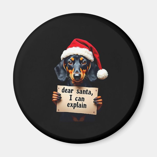 Funny Dachshund Christmas Dear Santa I Can Explain Magnet (Front)