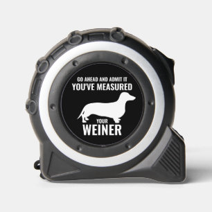 Funny Dachshund Dog, Measured Your Weiner 1