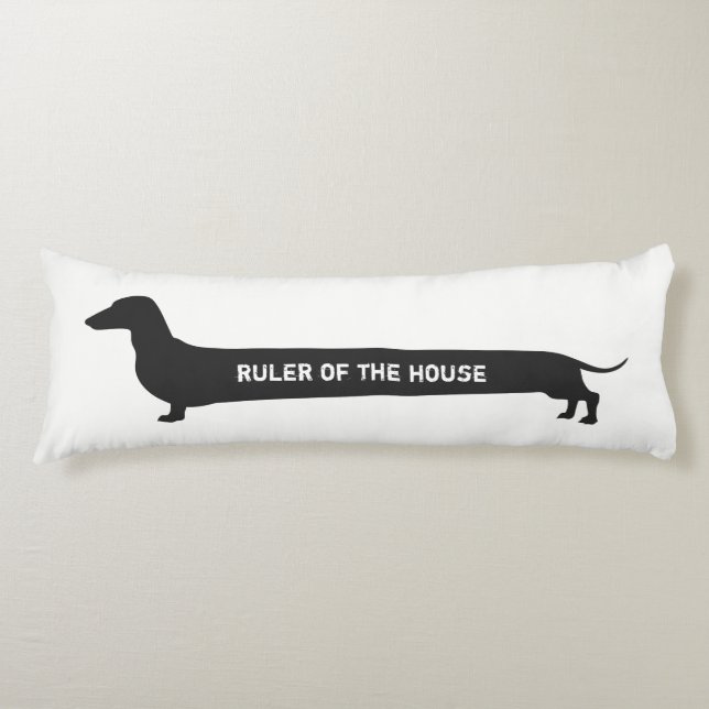 Funny Dachshund Ruler of the house Body Cushion (Front)