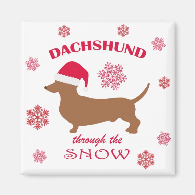 Funny Dachshund Through the Snow Christmas Dog Magnet (Front)