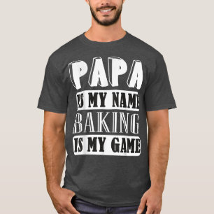 Funny Dad Baker Gift Funny Cooking Pastry Baker, B T-Shirt