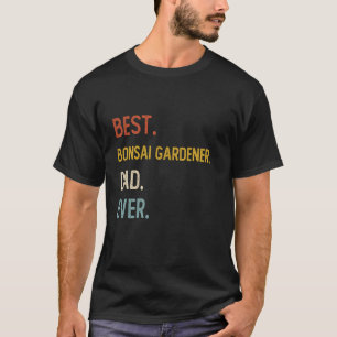 Funny Dad Best Bonsai Gardener Dad Ever Shirts Fat