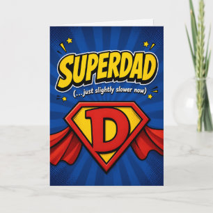 Funny Dad Birthday Card – “Superdad Just Older"