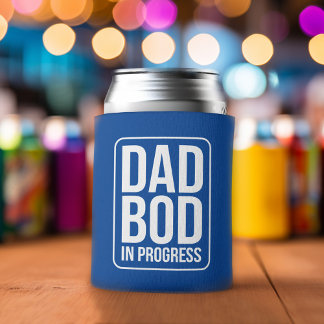 Funny Dad Bod in Progress Humour Fathers Day Can Cooler