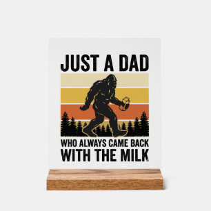 Funny Dad Came Back With the Milk Vintage Shirt_1 Acrylic Sign