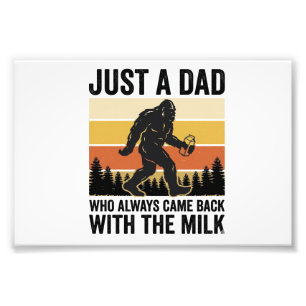 Funny Dad Came Back With the Milk Vintage Shirt_1 Photo Print