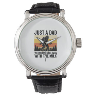Funny Dad Came Back With the Milk Vintage Shirt_1 Watch
