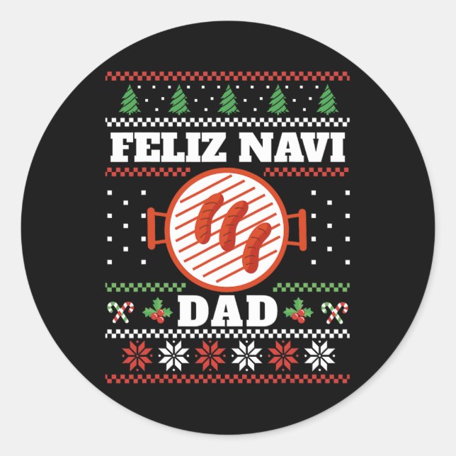 Funny Dad Christmas Bbq Feliz Navi Dad Uggly  Classic Round Sticker (Front)