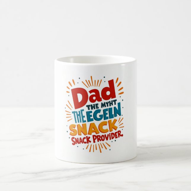 Funny Dad Coffee Mug – Snack Provider Legend Cup (Center)