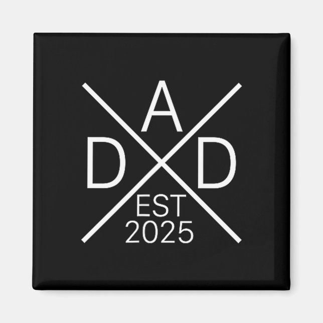 Funny Dad Est 2025 For New Dad Husband Baby Announ Magnet (Front)