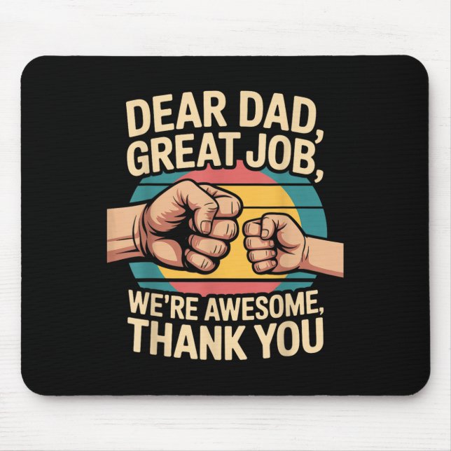 Funny Dad Father's Day Retro Dear Dad Great Job Th Mouse Pad (Front)