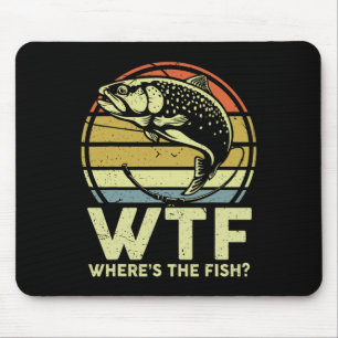 Funny Dad Fishing-shirt Men Wtf Wheres The Trout F Mouse Pad