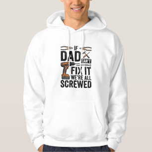 Funny Dad Fix It Screwed Tool Quote Vector Design_ Hoodie